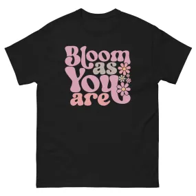 Bloom as You Are Unisex Gildan tee