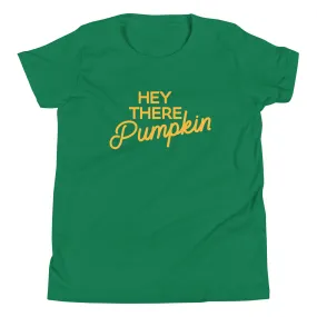 Hey There Pumpkin Kid's Youth Tee