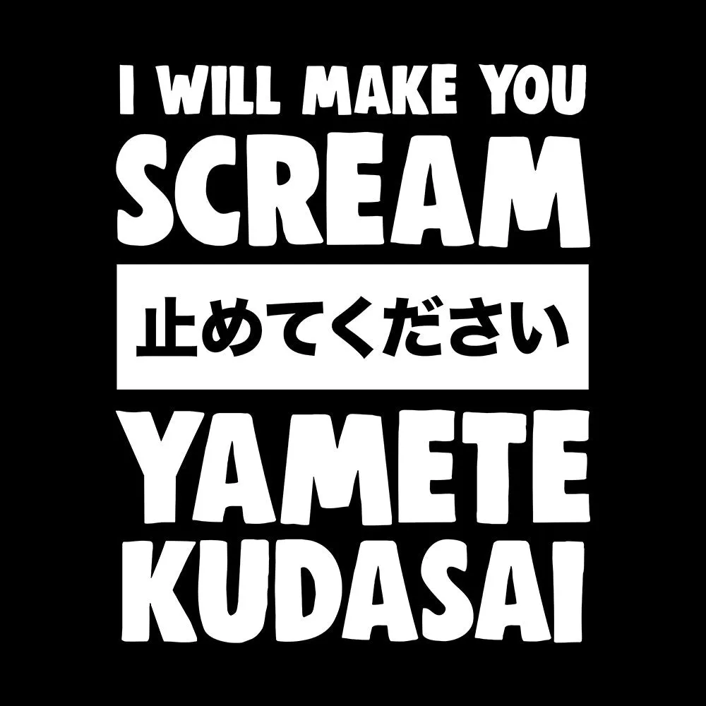 I Will Make You Scream