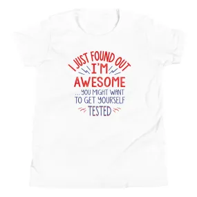 I'm Awesome, Get Yourself Tested Kid's Youth Tee